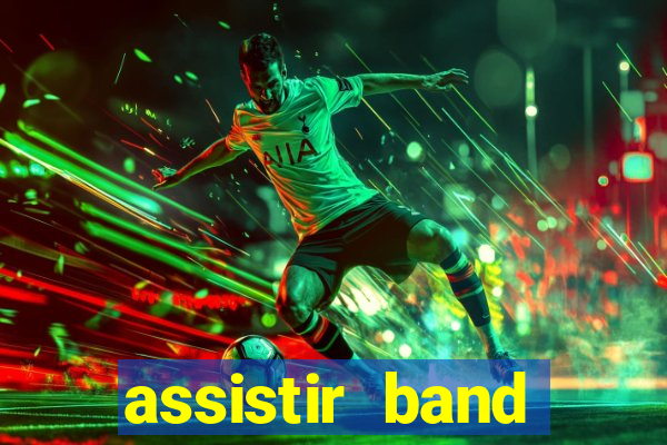 assistir band sports gratis